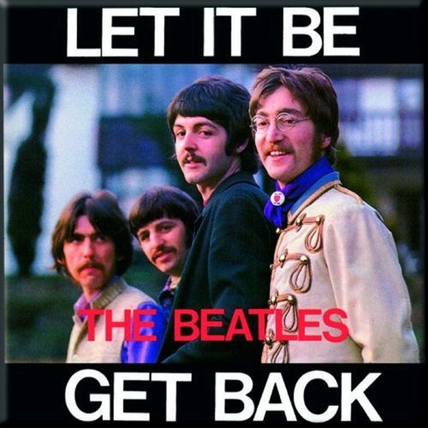 The Beatles Fridge Magnet Let It Be Get Back